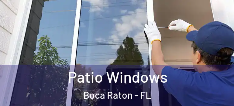  Patio Windows Boca Raton - FL