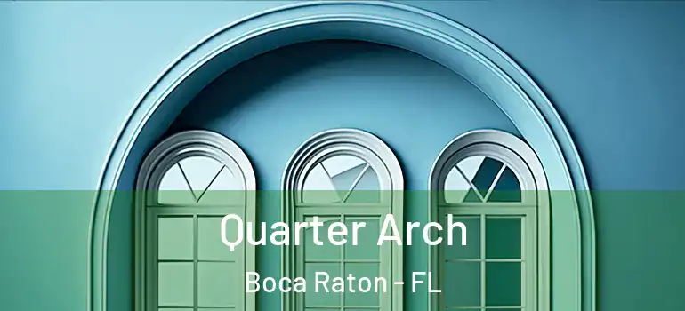  Quarter Arch Boca Raton - FL